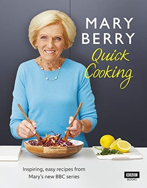 Berry, Mary. Mary Berry's Quick Cooking. Penguin Life, 2019.
