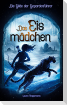 Das Eismädchen - Die Gilde der Gepardenführer - Band 2