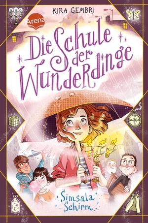 Gembri, Kira. Die Schule der Wunderdinge (2). Simsala-Schirm! - Band 2 der magischen Kinderbuchreihe ab 8. Arena Verlag GmbH, 2022.
