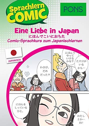 Ebi, Martina / Yumiko Kato. PONS Sprachlern-Comic Japanisch - Eine Liebe in Japan - Comic-Sprachkurs zum Japanischlernen. Pons Langenscheidt GmbH, 2020.