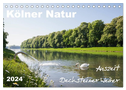 Kölner Natur. Auszeit Decksteiner Weiher (Tischkalender 2024 DIN A5 quer), CALVENDO Monatskalender