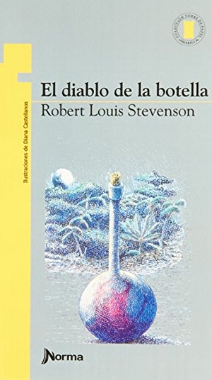 Stevenson, Robert Louis. El Diablo de la Botella. Norma, 2018.