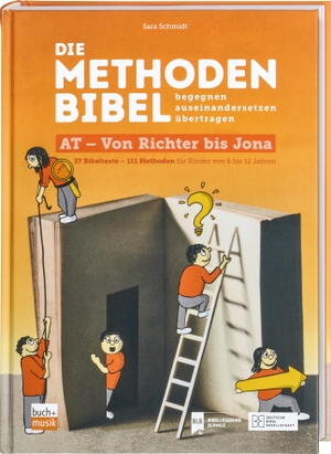 Schmidt, Sara. Die Methodenbibel Band 3 - Altes Testament: Von Richter bis Jona. Deutsche Bibelges., 2021.