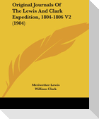 Original Journals Of The Lewis And Clark Expedition, 1804-1806 V2 (1904)