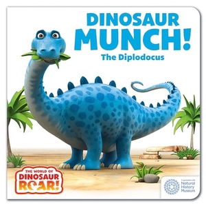 Willis, Jeanne / Peter Curtis. The World of Dinosaur Roar!: Dinosaur Munch! The Diplodocus: Book 3. Hachette Children's Group, 2024.