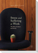 Stress and Suffering at Work