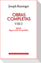 Obras completas de Joseph Ratzinger : Iglesia : signo entre los pueblos