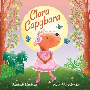 Darlison, Aleesah. Clara Capybara. Exisle Publishing Pty Ltd, 2025.