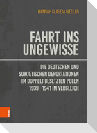 Fahrt ins Ungewisse