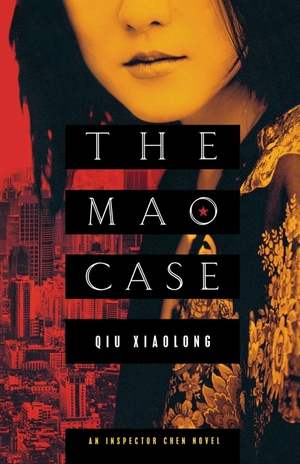 Xiaolong, Qiu. The Mao Case. St. Martins Press-3PL, 2010.