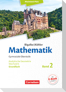 Mathematik Sekundarstufe II - Rheinland-Pfalz Grundfach Band 2 - Analytische Geometrie, Stochastik