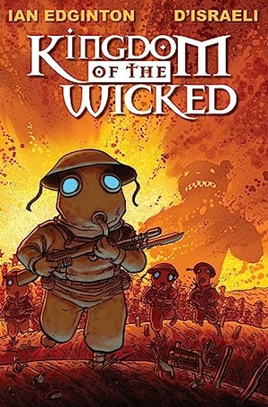 Edginton, Ian. Kingdom Of The Wicked. Titan Books IWUK, 2015.
