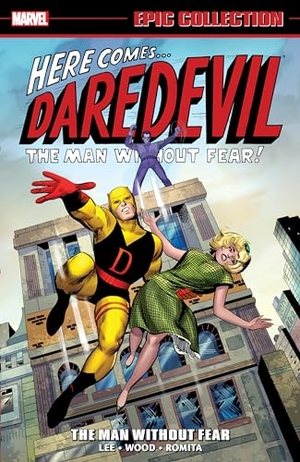 Lee, Stan / Wallace Wood. Daredevil Epic Collection: The Man Without Fear. Marvel, 2016.