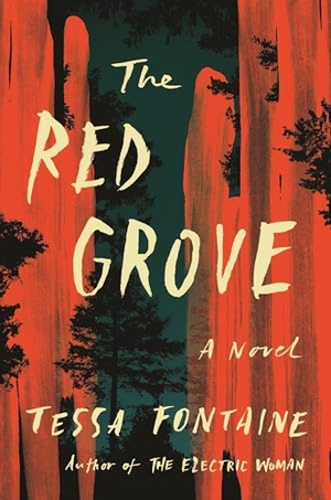 Fontaine, Tessa. The Red Grove. Farrar, Straus and Giroux, 2024.