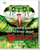 Everything You Need to Know about Snakes