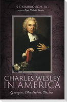 Charles Wesley in America