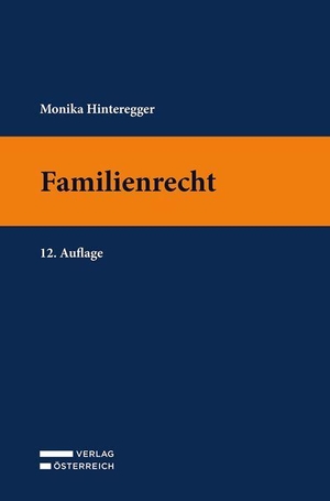Hinteregger, Monika. Familienrecht. Verlag Österreich GmbH, 2026.