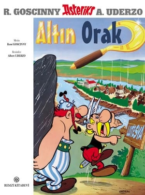 Uderzo, Albert / Rene Goscinny. Asteriks Altin Orak. Remzi Kitabevi, 2000.