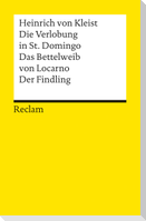 Die Verlobung in St. Domingo / Das Bettelweib von Locarno / Der Findling