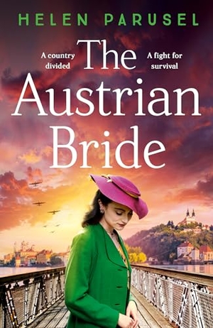 Parusel, Helen. The Austrian Bride. Boldwood Books Ltd, 2024.