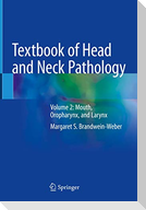 Textbook of Head and Neck Pathology