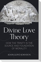 Divine Love Theory
