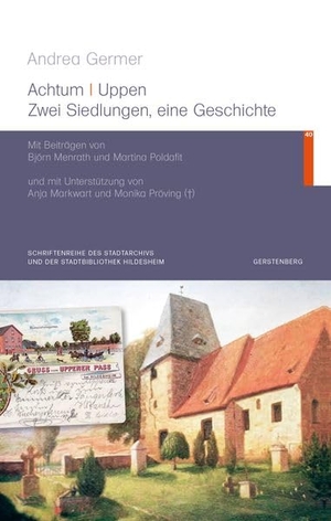 Germer, Andrea. Achtum-Uppen - Zwei Siedlungen, eine Geschichte. Gerstenberg, Gebr. Verlag, 2026.