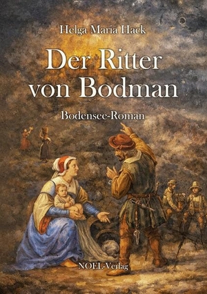 Hack, Helga Maria. Der Ritter von Bodman. NOEL-Verlag, 2026.