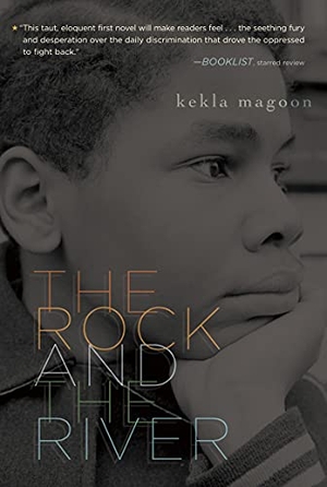 Magoon, Kekla. The Rock and the River. Gale, a Cengage Company, 2021.