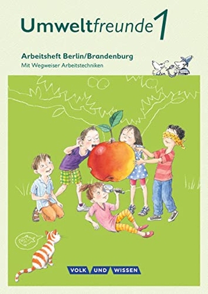 Haak, Ingrid / Koch, Inge et al. Umweltfreunde 1. Schuljahr - Berlin/Brandenburg - Arbeitsheft - Mit Wegweiser Arbeitstechniken. Volk u. Wissen Vlg GmbH, 2016.