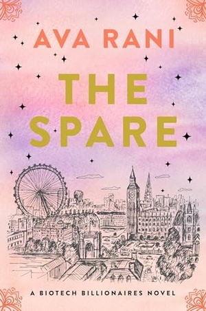 Rani, Ava. The Spare - A Biotech Billionaires Novel. Thomas Nelson, 2024.