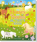 The Horses and Ponies Activity Book