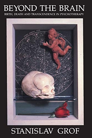 Grof, Stanislav. Beyond the Brain - Birth, Death, and Transcendence in Psychotherapy. SUNY Press, 1985.