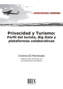 Privacidad y turismo : perfil del turista, big data y plataformas colaborativas