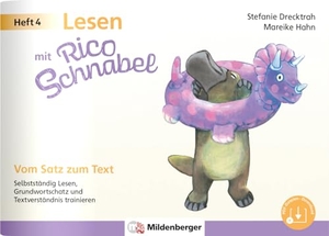 Drecktrah, Stefanie / Mareike Hahn. Lesen mit Rico Schnabel, Heft 4: Vom Satz zum Text - Selbstständig Lesen, Grundwortschatz und Textverständnis trainieren. Mildenberger Verlag GmbH, 2023.
