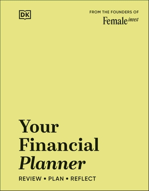 Falkenberg, Camilla / Bitz, Emma Due et al. Your Financial Planner - Review, Plan, Reflect. Dorling Kindersley Ltd., 2024.