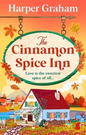 Graham, Harper. The Cinnamon Spice Inn. Little, Brown Book Group, 2026.