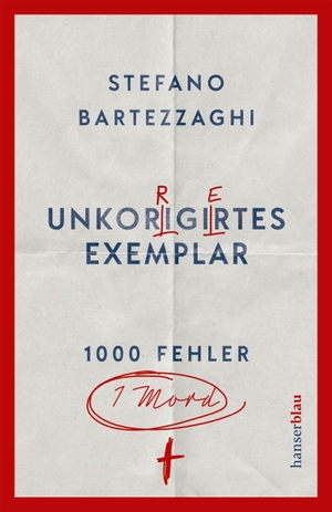 Bartezzaghi, Stefano / Pier Mauro Tamburini. Unkorrigiertes Exemplar - 1000 Fehler, 1 Mord. hanserblau, 2026.