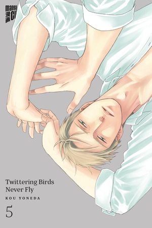 Yoneda, Kou. Twittering Birds Never Fly 5. Manga Cult, 2021.