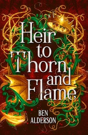 Alderson, Ben. Heir to Thorn and Flame. Grand Central Publishing, 2024.