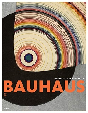 Huyssen, Andreas / Buchloh, Benjamin H. D. et al. Bauhaus 1919-1933 - Workshops for Modernity. Museum of Modern Art, 2009.