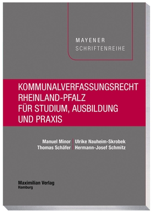 Minor, Manuel / Nauheim-Skrobek, Ulrike et al. Kommunalverfassungsrecht Rheinland-Pfalz für Studium, Ausbildung und Praxis. Maximilian Verlag, 2020.