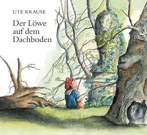 Krause, Ute. Der Löwe auf dem Dachboden. Diogenes Verlag AG, 2021.
