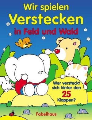 Wir spielen Verstecken in Feld und Wald. Tomus Verlag GmbH, 2004.