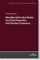 Ritueller Stil in den Reden von Erich Honecker und Nicolae Ceausescu