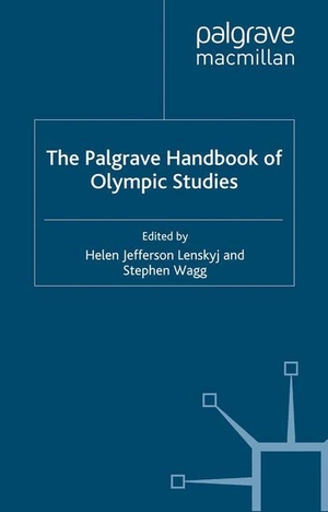 Wagg, S. / H. Lenskyj (Hrsg.). The Palgrave Handbook of Olympic Studies. Palgrave Macmillan UK, 2012.