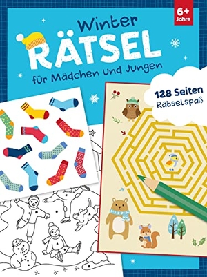 Winterrätsel für Jungen und Mädchen - 128 Seiten Rätselspaß für Kinder ab 6 Jahren. Schwager und Steinlein, 2022.