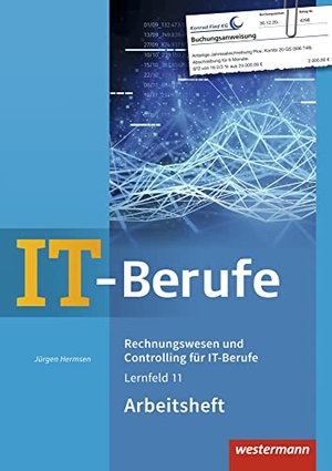 Hermsen, Jürgen. IT-Berufe. Rechnungswesen und Controlling für IT-Berufe: Arbeitsheft - Rechnungswesen und Controlling für IT-Berufe: Arbeitsheft. Westermann Berufl.Bildung, 2018.