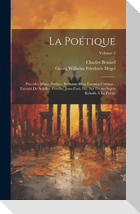 La Poétique: Précédée D'une Préface, Et Suivie D'un Examen Critique; Extraits De Schiller, Goethe, Jean-Paul, Etc. Sur Divers Sujet