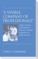 'A Visible Company of Professionals'